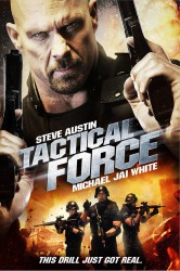 poster Tactical Force
          (2011)
        